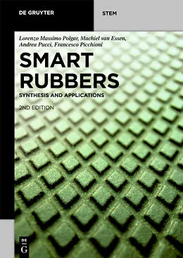 E-Book (epub) Smart Rubbers von Lorenzo Massimo Polgar, Machiel van Essen, Andrea Pucci