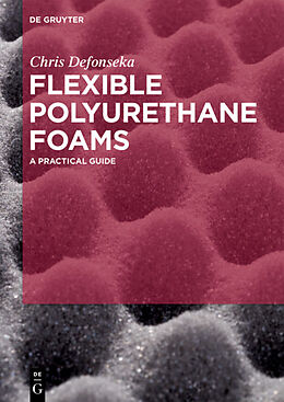Couverture cartonnée Flexible Polyurethane Foams de Chris Defonseka