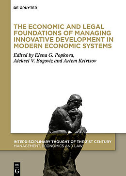 Livre Relié The Economic and Legal Foundations of Managing Innovative Development in Modern Economic Systems de 