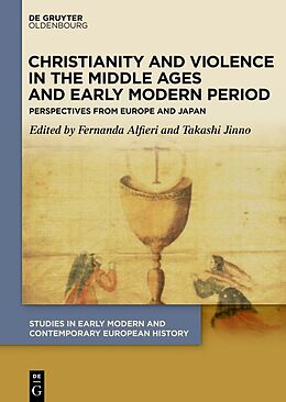 Livre Relié Christianity and Violence in the Middle Ages and Early Modern Period de 