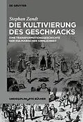 PDF Die Kultivierung des Geschmacks von Stephan Zandt
