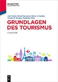 E-Book (pdf) Grundlagen des Tourismus von Axel Schulz, Bernd Eisenstein, Marco A. Gardini