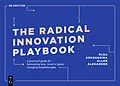 E-Book (pdf) The Radical Innovation Playbook von Olga Kokshagina, Allen Alexander