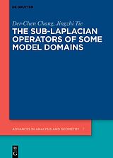 eBook (pdf) The Sub-Laplacian Operators of Some Model Domains de Der-Chen Chang, Jingzhi Tie