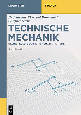 Kartonierter Einband Technische Mechanik von Eberhard Brommundt, Gottfried Sachs, Delf Sachau