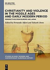 E-Book (pdf) Christianity and Violence in the Middle Ages and Early Modern Period von 