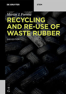 Couverture cartonnée Recycling and Re-use of Waste Rubber de Martin J. Forrest