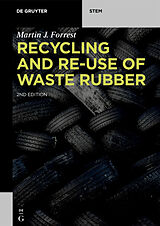 E-Book (pdf) Recycling and Re-use of Waste Rubber von Martin J. Forrest