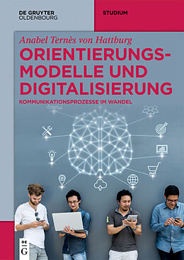 E-Book (pdf) Orientierungsmodelle und Digitalisierung von Anabel Ternès von Hattburg