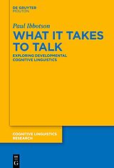 eBook (epub) What it Takes to Talk de Paul Ibbotson
