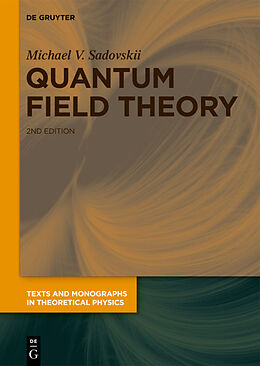 Livre Relié Quantum Field Theory de Michael V. Sadovskii