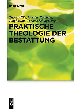Kartonierter Einband Praktische Theologie der Bestattung von 
