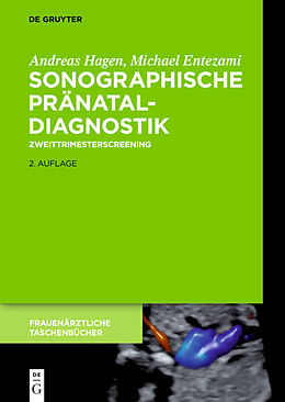 Fester Einband Sonographische Pränataldiagnostik von Michael Entezami, Andreas Hagen