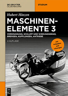 E-Book (epub) Hubert Hinzen: Maschinenelemente / Verspannung, Schlupf und Wirkungsgrad, Bremsen, Kupplungen, Antriebe von Hubert Hinzen