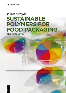 E-Book (pdf) Sustainable Polymers for Food Packaging von Vimal Katiyar
