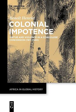 Livre Relié Colonial Impotence de Benoît Henriet