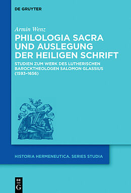 Fester Einband Philologia Sacra und Auslegung der Heiligen Schrift von Armin Wenz
