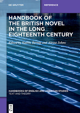 Livre Relié Handbook of the British Novel in the Long Eighteenth Century de 