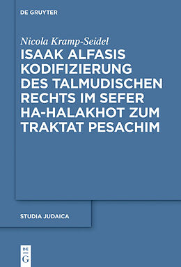 E-Book (epub) Isaak Alfasis Kodifizierung des talmudischen Rechts im Sefer ha-Halakhot zum Traktat Pesachim von Nicola Kramp-Seidel