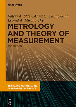 Fester Einband Metrology and Theory of Measurement von Valery A. Slaev, Anna G. Chunovkina, Leonid A. Mironovsky