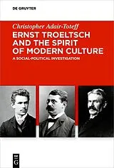 Fester Einband Ernst Troeltsch and the Spirit of Modern Culture von Christopher Adair-Toteff