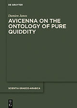 E-Book (epub) Avicenna on the Ontology of Pure Quiddity von Damien Janos