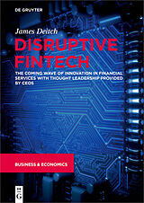 eBook (epub) Disruptive Fintech de James Deitch