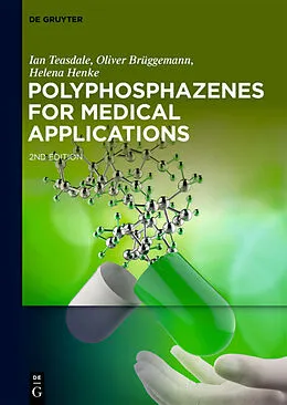 ePUB Polyphosphazenes for Medical Applications von Ian Teasdale, Oliver Brüggemann, Helena Henke