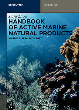 Livre Relié Handbook of Active Marine Natural Products, Alkaloids, Part 1 de Jiaju Zhou