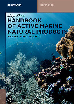 Fester Einband Handbook of Active Marine Natural Products, Alkaloids, Part 2 von Jiaju Zhou