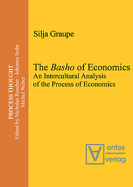 Couverture cartonnée The Basho of Economics de Silja Graupe