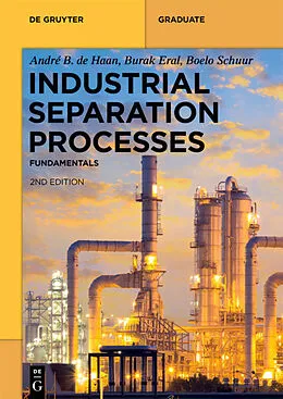 E-Book (pdf) Industrial Separation Processes von André B. de Haan, H. Burak Eral, Boelo Schuur