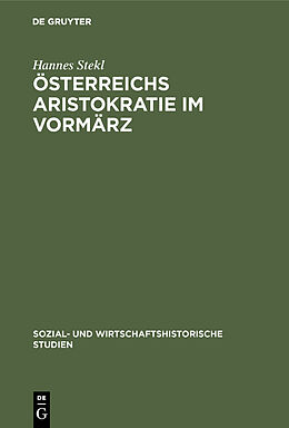 E-Book (pdf) Österreichs Aristokratie im Vormärz von Hannes Stekl