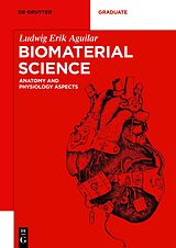 E-Book (pdf) Biomaterial Science von Ludwig Erik Aguilar