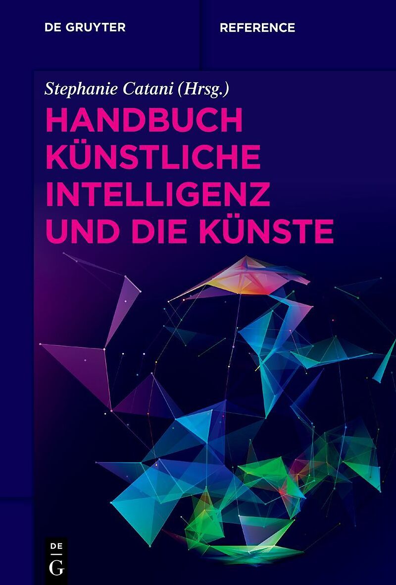 Handbuch Künstliche Intelligenz und die Künste