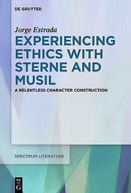 Livre Relié Experiencing Ethics with Sterne and Musil de Jorge Estrada