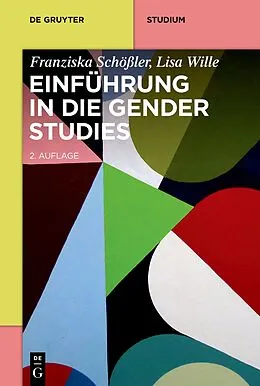E-Book (pdf) Einführung in die Gender Studies von Franziska Schößler, Lisa Wille