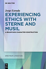 eBook (pdf) Experiencing Ethics with Sterne and Musil de Jorge Estrada