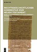 E-Book (epub) Kommentar: Lukas-Sondergut, Matthäus-Sondergut, Prozess Jesu von 