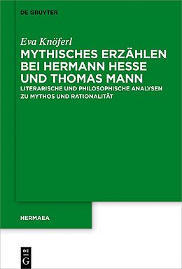 Fester Einband Mythisches Erzählen bei Hermann Hesse und Thomas Mann von Eva Knöferl