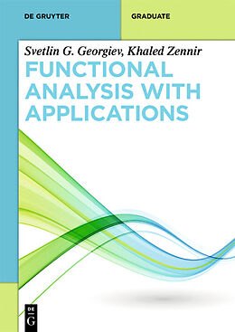 Couverture cartonnée Functional Analysis with Applications de Khaled Zennir, Svetlin G. Georgiev