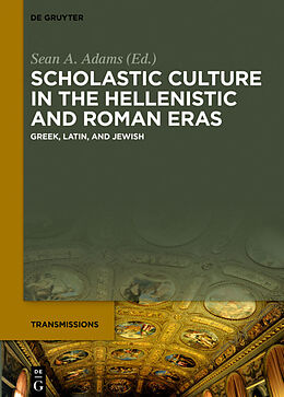 Fester Einband Scholastic Culture in the Hellenistic and Roman Eras von 