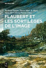 eBook (epub) Flaubert et les sortilèges de l'image de 