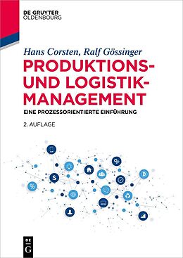 Kartonierter Einband Produktions- und Logistikmanagement von Hans Corsten, Ralf Gössinger