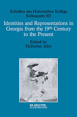 Livre Relié Identities and Representations in Georgia from the 19th Century to the Present de 
