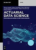 E-Book (pdf) Actuarial Data Science von Martin Seehafer, Stefan Nörtemann, Jonas Offtermatt