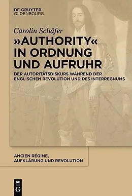 E-Book (pdf) Authority in Ordnung und Aufruhr von Carolin Schäfer
