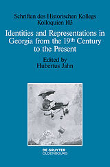 E-Book (epub) Identities and Representations in Georgia from the 19th Century to the Present von 