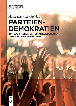 Kartonierter Einband Parteiendemokratien von Andreas von Gehlen