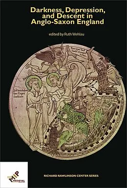 E-Book (epub) Darkness, Depression, and Descent in Anglo-Saxon England von 